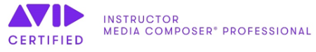 Avid Certified Instructor, Media Composer Professional