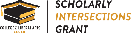 Scholarly Intersections Grant logo College of Liberal Arts CSULB Scholarly Intersections Grant