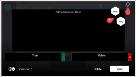 In Quiz Editor, there will be hint or a rationale for the correct answer in the top right of the screen participants can utilize when it comes to True/False and Open-ended questions. 