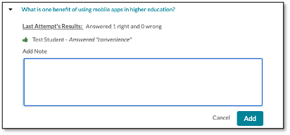 Question in quiz is listed at the top of the screen in blue with the last attempt's results and what the student answered with. Add Note option has a text box below it.