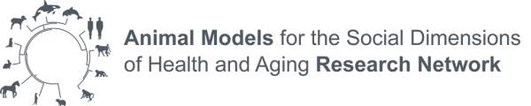 Animal Models for the Social Dimensions of Health and Aging Research Network