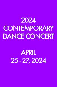 2024 Contemporary Dance Concert April 25-27, 2024