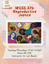 WGSS 375 Reproductive Justice Fall 2025 Flyer